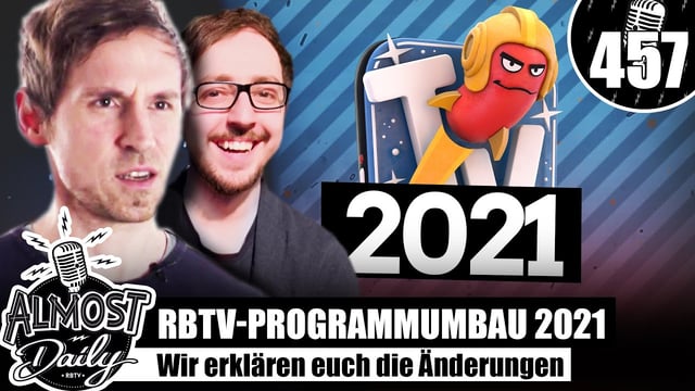 Uploads, Sendeplan uvm. - Die RBTV Veränderungen 2021 | Almost Daily