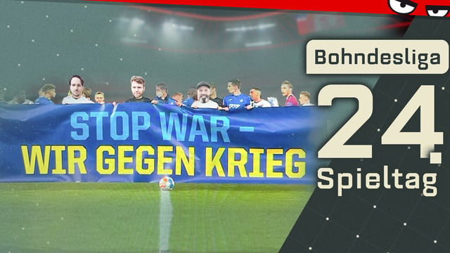 Russlands Krieg & der Fußball + Kruses Strafe für Fairplay | Bohndesliga 24. Spieltag 2021/22