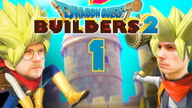 Hammer-Time im kunterbunten Craftingland | Dragon Quest Builders 2 mit Etienne & Gast Gregor #1