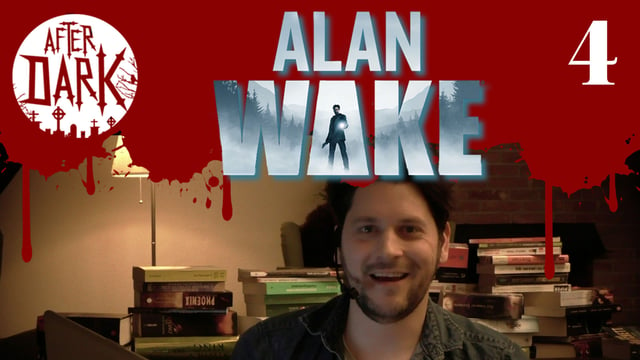 [4] Alan Wake mit Simon | After Dark | 10.03.2016