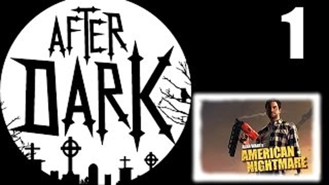 Alan Wake's American Nightmare | After Dark | #1 | 30.06.2015