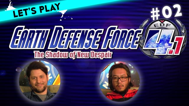 [2] Let's Play Earth Defense Force 4.1: The Shadow of New Despair mit Ian und Simon | 11.03.2016