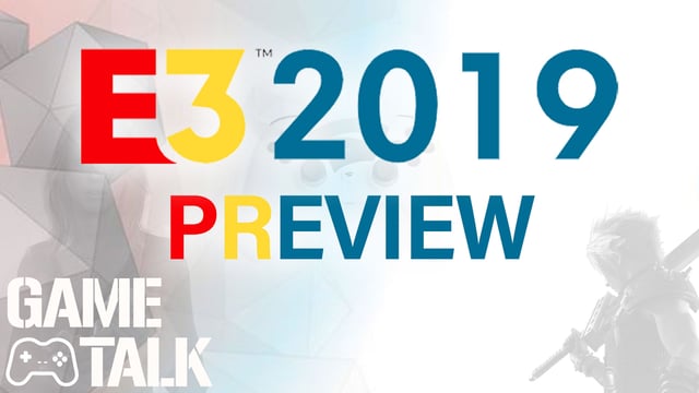 Game Talk #27 | Die große E3-Vorschau und die zukünftige Bedeutung der Messe