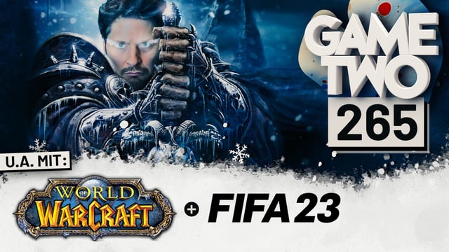 FIFA 23, WoW: Wrath of the Lich King Classic, Scorn | GAME TWO #265