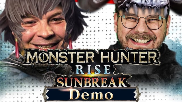 Meister Trant + Beginner Eddy zeigen die Monster Hunter Rise Sunbreak (Demo)