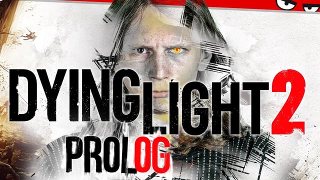 Dying Light 2 | Der komplette Prolog + Ersteindruck von und mit Valentin