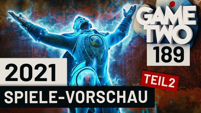 Spielevorschau 2021 [Teil 2]: Noch mehr wichtige Games des Jahres | Game Two #189