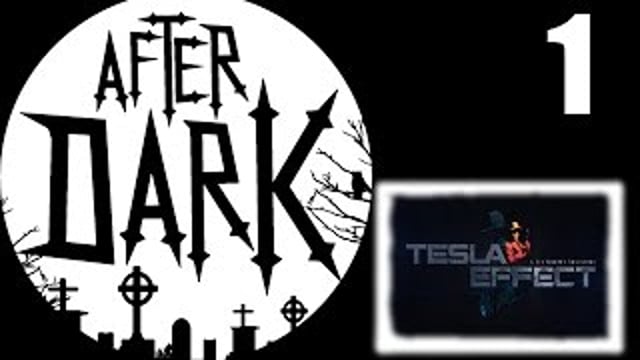 Tesla Effect | After Dark | #1 | 15.04.2015