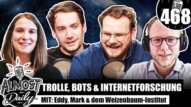 Trolle, Bots & Internetforschung | Almost Daily mit Etienne, Mark & dem Weizenbaum-Institut