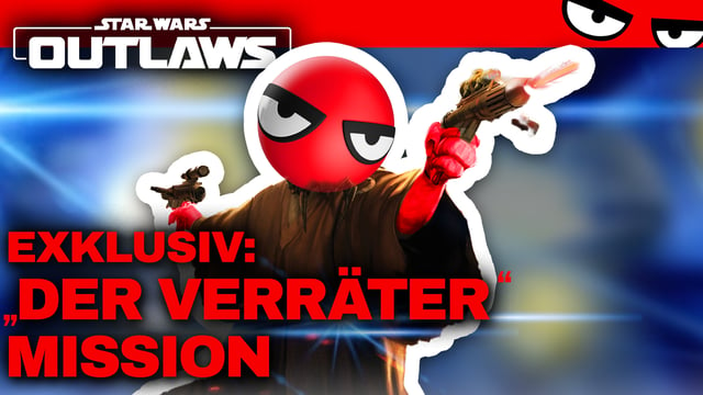 Wir haben DEN VERRÄTER geschnappt! Exklusives Gameplay - STAR WARS OUTLAWS