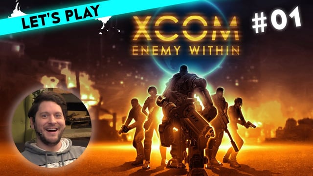 Let's Play Xcom Enemy Within mit Simon | 18.01.2016