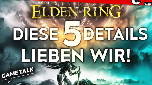 Elden Ring: 5 Details, auf die wir uns besonders freuen! | Game Talk