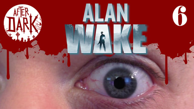 [6] Alan Wake mit Simon | After Dark | 28.03.2016