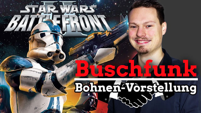 Kennenlernen bei Star Wars Battlefront 2 - Wer ist Anton Clasen? | Buschfunk #3