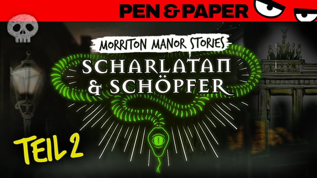 Pen & Paper MORRITON MANOR Scharlatan & Schöpfer | Teil 2 des Abenteuers