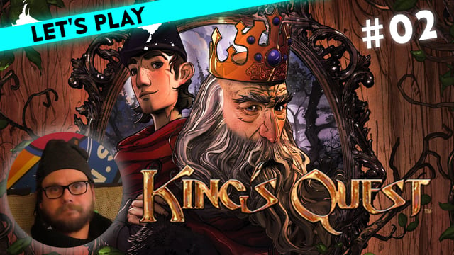 [2] Let's Play King's Quest mit Etienne | 18.01.2016