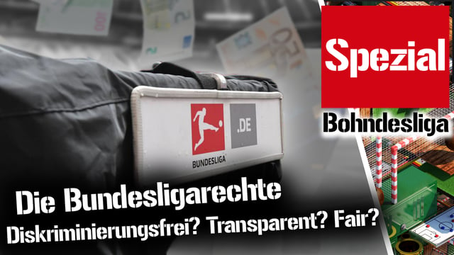 Die Bundesligarechte: Ist DAS wirklich transparent, liebe DFL? | Bohndesliga