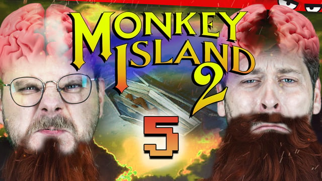 Gehirne am Siedepunkt | Monkey Island 2 mit Etienne & Simon #05