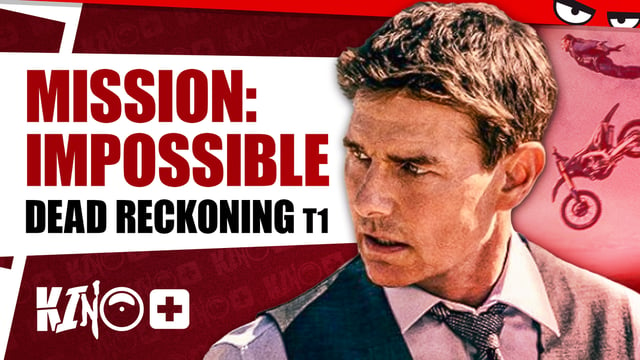 Kino+ #441 | MISSION: IMPOSSIBLE - Dead Reckoning T1 & Rodeo mit Eddy