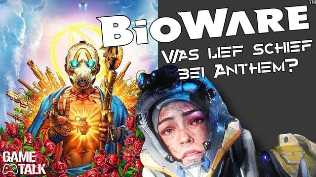 Game Talk #23 | BioWares Probleme bei der Entwicklung von Anthem, Borderlands 3, Days Gone & Sekiro