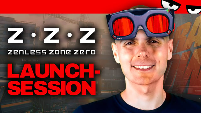 Launch-Zocksession | ZENLESS ZONE ZERO