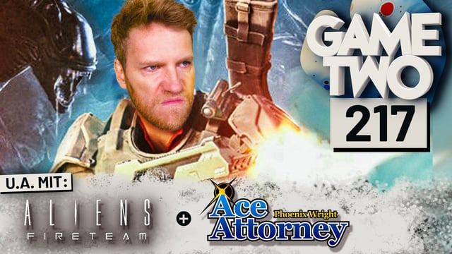 Far Cry 6, Aliens: Fireteam Elite, Ace Attorney Chronicles | Game Two #217