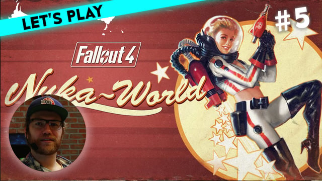 [5] Let's Play Fallout 4: Nuka-World mit Nils | 03.11.2016