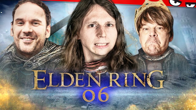 Neue Chance, neues (Un-)Glück | Elden Ring mit Colin, Dennis & Valle #06