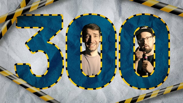 Was planen wir für Folge 300?