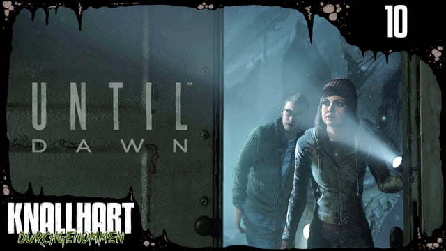 [10] Until Dawn mit Colin und Schröck | Knallhart Durchgenommen | 21.09.2015