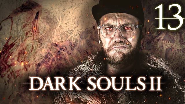 The Rotten kriegt sein Fett weg | Dark Souls II mit Nils #13