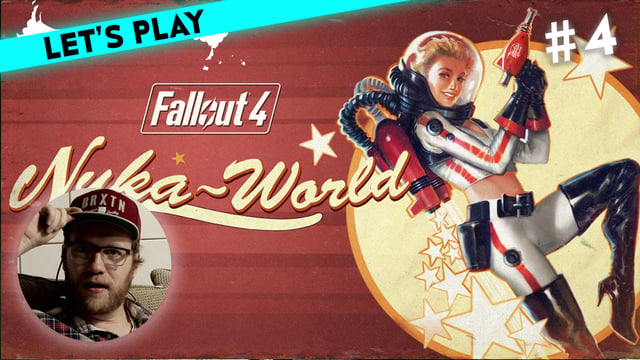 [4] Let's Play Fallout 4: Nuka-World mit Nils | 27.10.2016