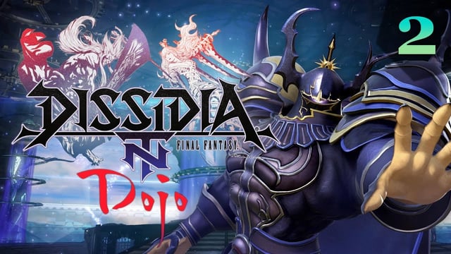 Das Dissidia Final Fantasy NT Dojo | Folge 2
