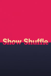 Plakatbild für Show Shuffle