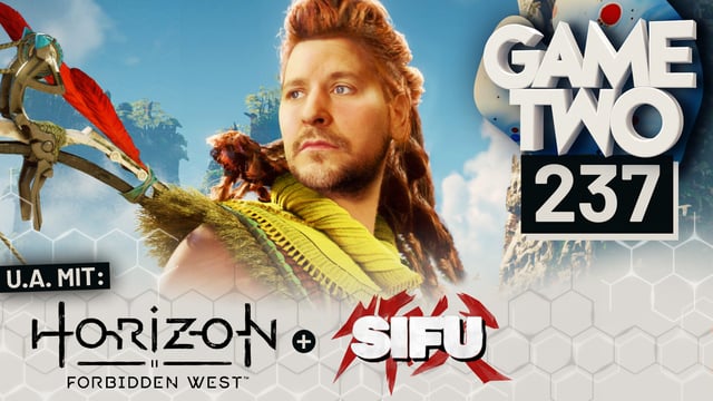 Horizon Forbidden West, SIFU | GAME TWO #237