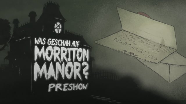 Pen & Paper: Was geschah auf Morriton Manor? Kapitel 2 | Pre-Show | 24.03.2017