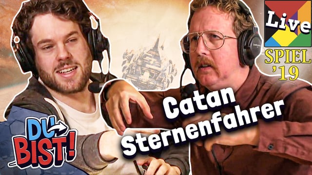 Du bist! Live von der Spiel: Catan Sternenfahrer mit Florentin, Uke, Steffen & Fabian Kr.