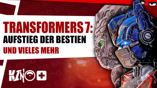 Kino+ #437 | TRANSFORMERS 7: AUFSTIEG DER BESTIEN, Medusa Deluxe & Mavka mit Filmtoast