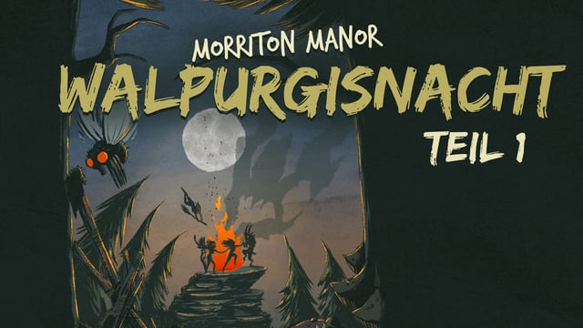 Pen and Paper - Morriton Manor: Walpurgisnacht | Teil 1 des Detektiv-Abenteuers