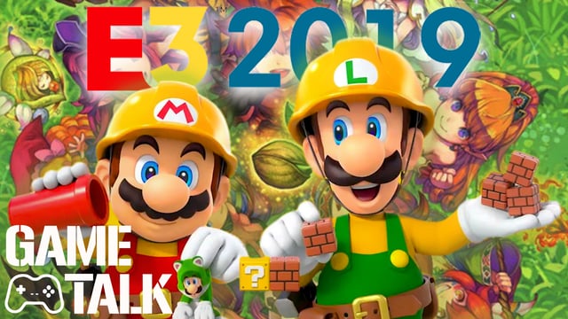 Game Talk #28 | Super Mario Maker 2, Collection of Mana & unsere E3-Tippspiel-Auflösung