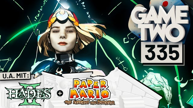 Hades 2, Paper Mario: Die Legende vom Äonentor, Lorelei and the Laser Eyes | Game Two #335