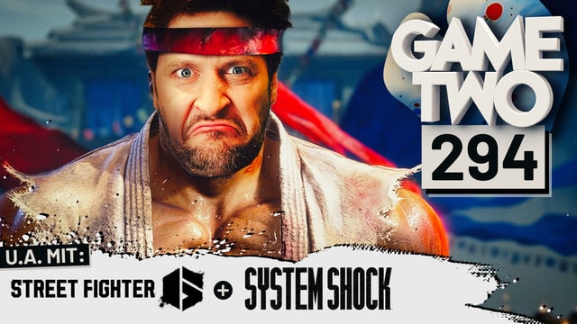 Street Fighter 6, System Shock, After Us | GAME TWO #294