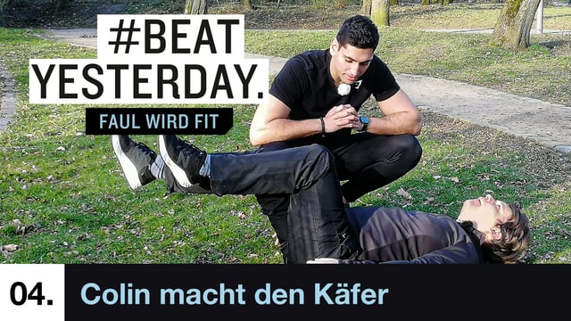 Colin macht den Käfer & Lauf-ABC zum Mitmachen | #BeatYesterday Faul wird fit #04
