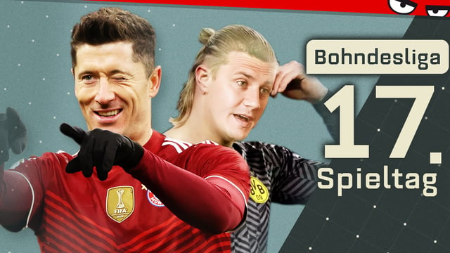 Überraschungen & Enttäuschungen überall! | Bohndesliga 17. Spieltag 2021/22