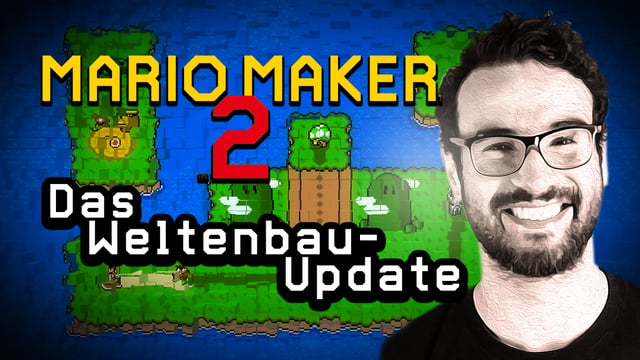 Neues Update! Wir bauen unsere Mario-Welt | Mario Maker 2 mit Ilyass
