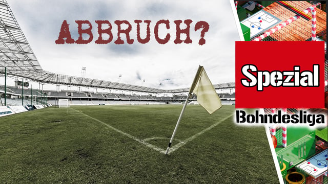 Bundesliga abgesagt! Wie geht es weiter im Fußball? | Saison 2019/2020 Bohndesliga