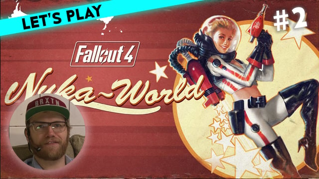 [2] Let's Play Fallout 4: Nuka-World mit Nils | 29.09.2016