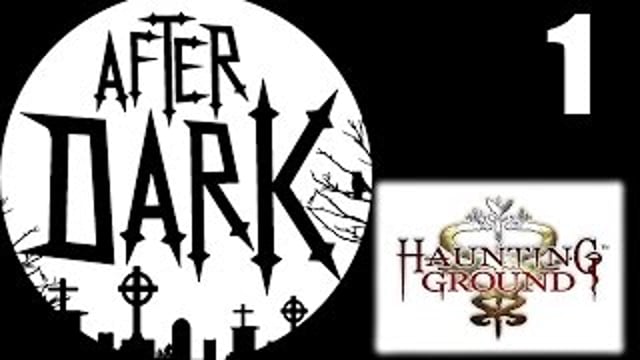 Haunting Ground | After Dark mit Gregor