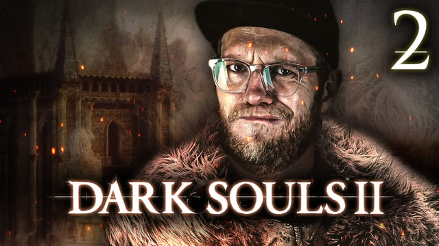 Na das fängt ja gut an | Dark Souls II mit Nils #2