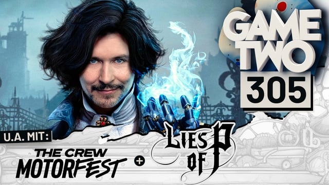 Lies of P, The Crew: Motorfest, Spider-Man 2 | GAME TWO #305